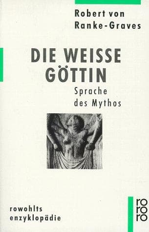 Tapa de Die Weiße Göttin. Sprache des Mythos