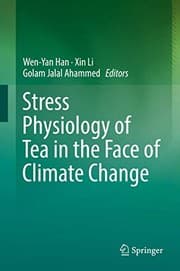 Tapa de Stress Physiology of Tea in the Face of Climate Change