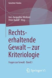 Tapa de Rechtserhaltende Gewalt - zur Kriteriologie