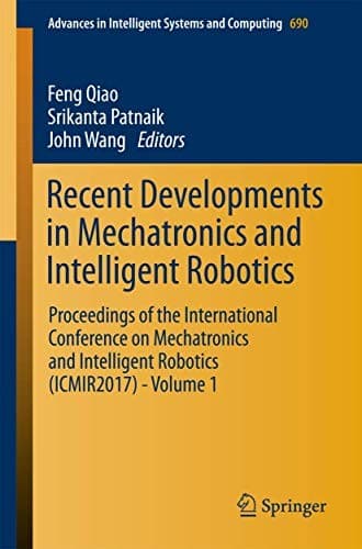 Tapa de Recent Developments in Mechatronics and Intelligent Robotics