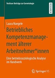 Tapa de Betriebliches Kompetenzmanagement älterer Arbeitnehmer*innen