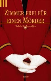 Tapa de Zimmer frei für einen Mörder. Tödliche Hotelgeschichten