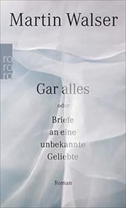 Tapa de Gar alles oder Briefe an eine unbekannte Geliebte