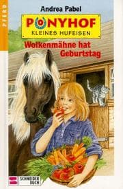 Tapa de Ponyhof Kleines Hufeisen, Bd.9, Wolkenmähne hat Geburtstag