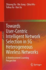 Tapa de Towards User-Centric Intelligent Network Selection in 5G Heterogeneous Wireless Networks