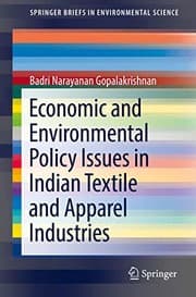 Tapa de Economic and Environmental Policy Issues in Indian Textile and Apparel Industries