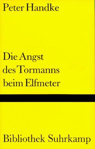Tapa de Die Angst des Tormanns beim Elfmeter.