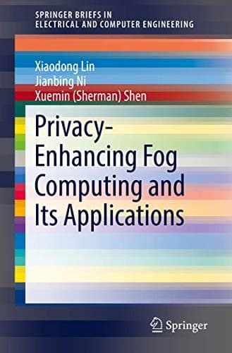 Tapa de Privacy-Enhancing Fog Computing and Its Applications