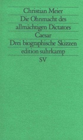 Tapa de Die Ohnmacht des allmächtigen Dictators Caesar