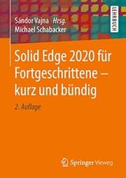 Tapa de Solid Edge 2020 für Fortgeschrittene – kurz und bündig