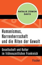 Tapa de Humanismus, Narrenherrschaft und die Riten der Gewalt