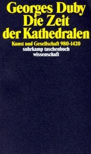 Tapa de Die Zeit der Kathedralen. Kunst und Gesellschaft 980 - 1420