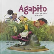 Tapa de Agapito. El sapo que quería ser príncipe