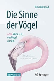 Tapa de Die Sinne der Vögel oder Wie es ist, ein Vogel zu sein