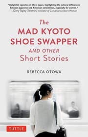 Tapa de The Mad Kyoto Shoe Swapper and Other Short Stories