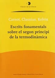 Tapa de Escrits fonamentals sobre el segon principi de la termodinàmica