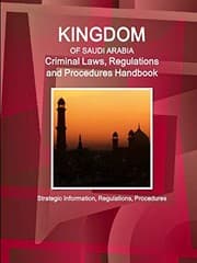 Tapa de Saudi Arabia Criminal Laws, Regulations and Procedures Handbook - Strategic Information, Regulations, Procedures