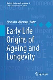 Tapa de Early Life Origins of Ageing and Longevity