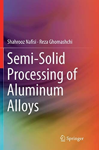 Tapa de Semi-Solid Processing of Aluminum Alloys