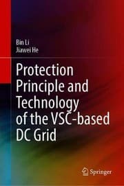 Tapa de Protection Principle and Technology of the VSC-Based DC Grid