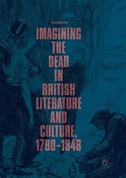 Tapa de Imagining the Dead in British Literature and Culture, 1790–1848
