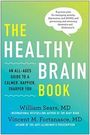 Tapa de The Healthy Brain Book : An All-Ages Guide to a Calmer, Happier, Sharper You