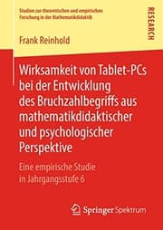 Tapa de Wirksamkeit von Tablet-PCs bei der Entwicklung des Bruchzahlbegriffs aus mathematikdidaktischer und psychologischer Perspektive