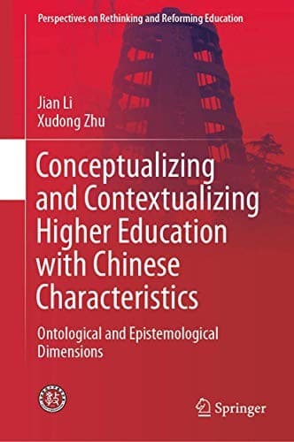 Tapa de Conceptualizing and Contextualizing Higher Education with Chinese Characteristics