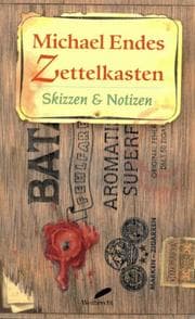 Tapa de Michael Endes Zettelkasten. Skizzen und Notizen