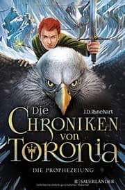 Tapa de Die Chroniken von Toronia 01 - Die Prophezeiung