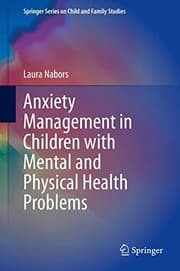 Tapa de Anxiety Management in Children with Mental and Physical Health Problems