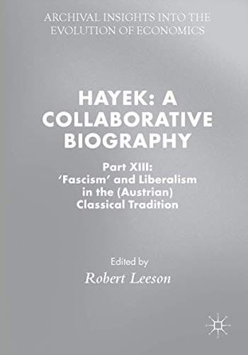 Tapa de Hayek : A Collaborative Biography : Part XIII