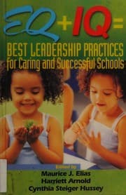 Tapa de EQ + IQ=best leadership practices for caring and successful schools