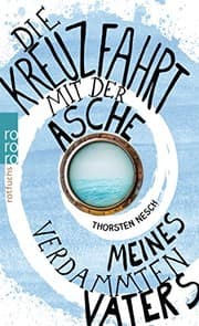 Tapa de Die Kreuzfahrt mit der Asche meines verdammten Vaters