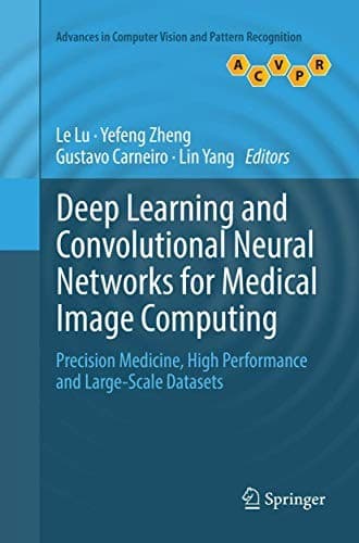 Tapa de Deep Learning and Convolutional Neural Networks for Medical Image Computing