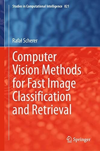 Tapa de Computer Vision Methods for Fast Image Classiﬁcation and Retrieval