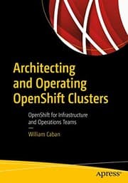 Tapa de Architecting and Operating OpenShift Clusters