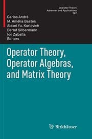 Tapa de Operator Theory, Operator Algebras, and Matrix Theory