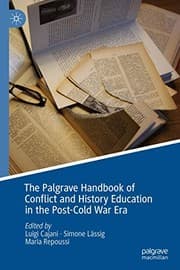 Tapa de The Palgrave Handbook of Conflict and History Education in the Post-Cold War Era