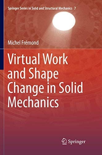 Tapa de Virtual Work and Shape Change in Solid Mechanics