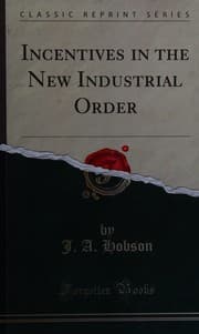 Tapa de Incentives in the new industrial order (classic reprint)