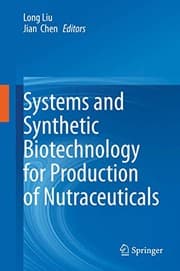 Tapa de Systems and Synthetic Biotechnology for Production of Nutraceuticals
