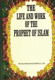 Tapa de The life and work of the Prophet of Islam