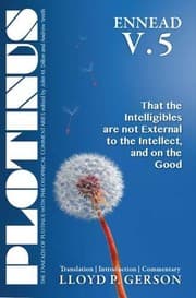 Tapa de Plotinus ENNEAD V.5 : That the Intelligibles are not External to the Intellect, and on the Good