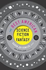 Tapa de The Best American Science Fiction and Fantasy 2016