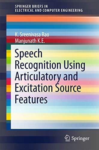 Tapa de Speech Recognition Using Articulatory and Excitation Source Features