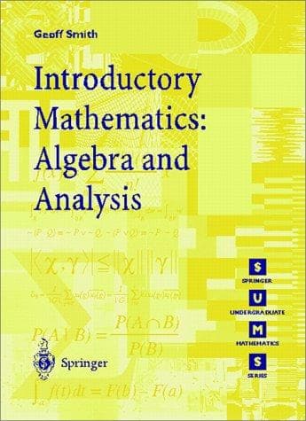 Tapa de Introductory mathematics, algebra, and analysis