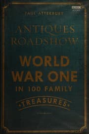 Tapa de Antiques Roadshow World War One in 100 family treasures
