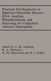 Tapa de Practical Developments in Inherited Metabolic Disease : DNA Analysis, Phenylketonuria and Screening for Congenital Adrenal Hyperplasia