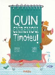 Tapa de Quin enrenou, Timoteu!